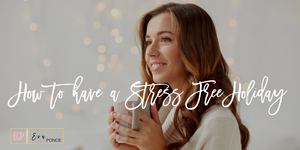 How to have a Stress Free Holiday