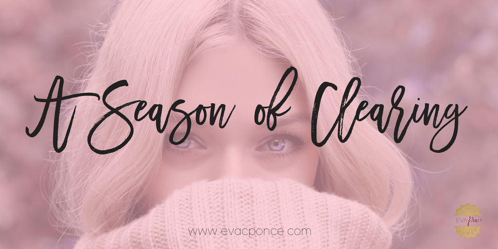 A season for clearing!